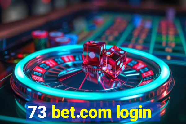 73 bet.com login